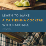 Caipirinha cocktail recipe pinterest