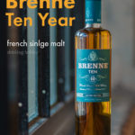 brenne 10 yuear old french whisky review